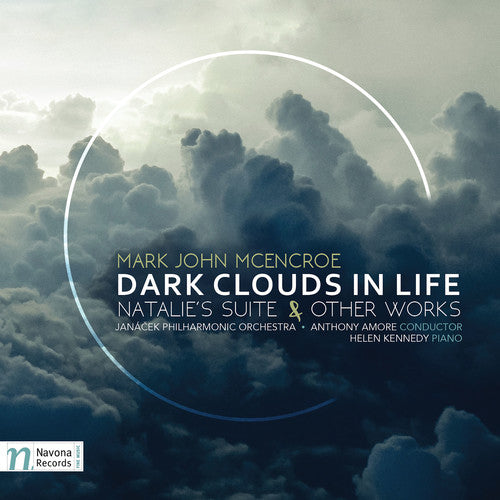 McEncroe: Dark Clouds in Life / Kennedy, Amore, Janacek Philharmonic