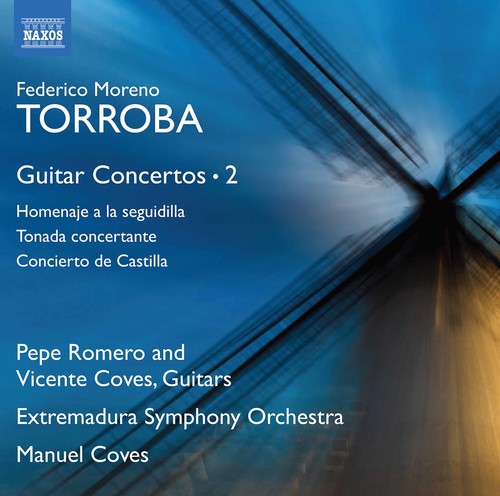Torroba: Guitar Concertos, Vol. 2 / Romero, Coves, Extremadura Symphony