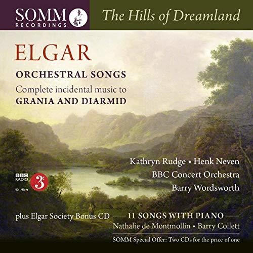 The Hills of Dreamland: Orchestral Songs by Elgar / Wordsworth, BBC Concerto Orchestra