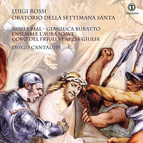 Rossi: Oratorio della settimana santa / Cantalupi, Ensemble l'aura soave