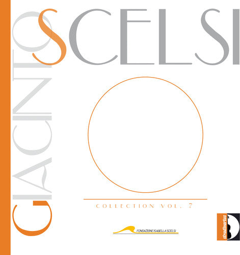 Giacinto Scelsi Collection, Vol. 7