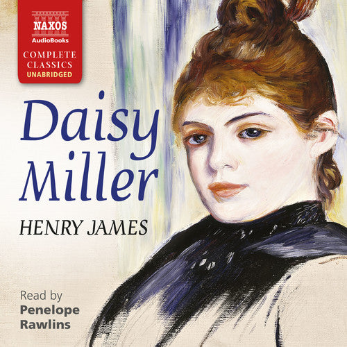 Daisy Miller / Henry James (unabridged) [2 CDs]