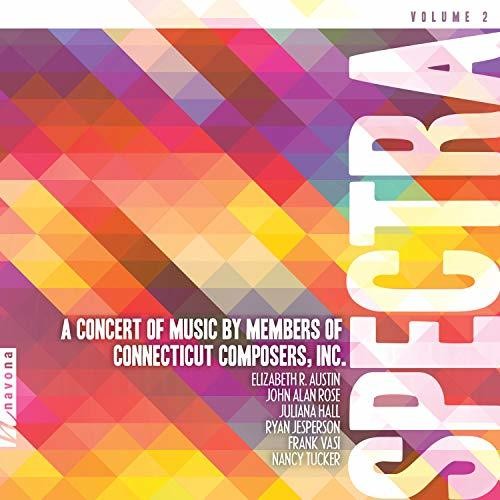 Spectra, Vol. 2: A Concert of Music by Members of Connecticu