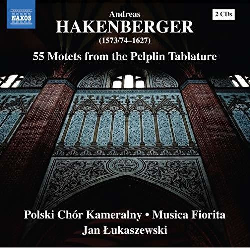 Hakenberger: 55 Motets from the Pelplin Tableture / Lukaszewski, Musica Fiorita, Kameralny Polish Choir