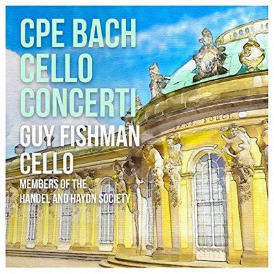 C.P.E. Bach: Cello Concerti / Fishman, Handel & Haydn Society Orchestra