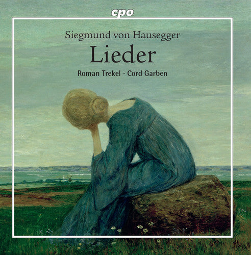 Hausegger: Lieder / Trekel, Garben