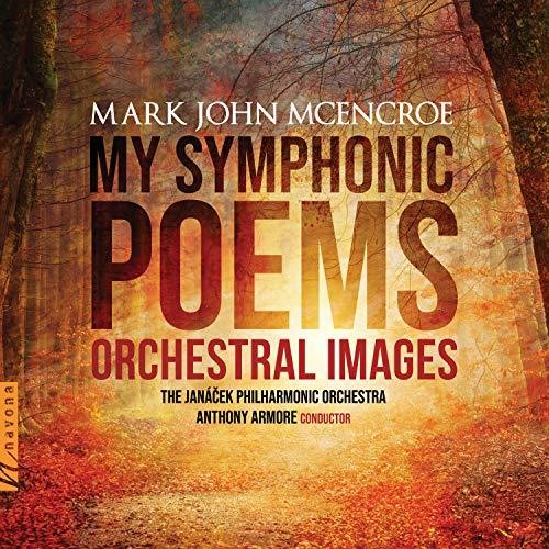 My Symphonic Poems: Orchestral Images