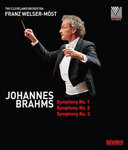 Brahms: Symphonies Nos. 1, 2 & 3 / Welser-Most, Cleveland Orchestra [Blu-ray]