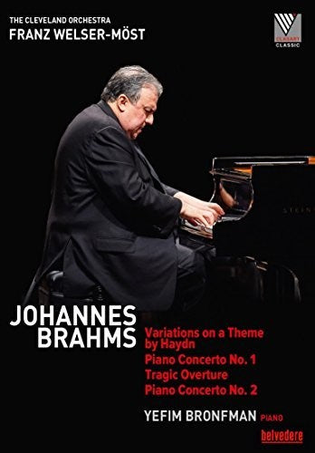 Brahms: Variations on a Theme by Haydn, Piano Concertos Nos. 1 & 2, Tragic Overture / Welser-Most, Bronfman, Cleveland Orchestra [Blu-ray]