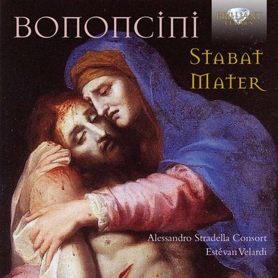 Bononcini: Stabat Mater / Velardi, Alessandro Stradella Consort