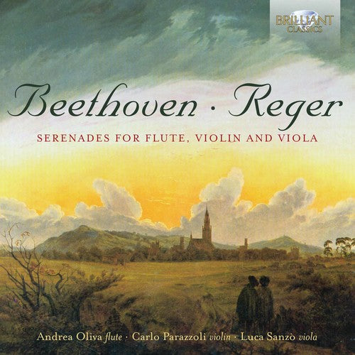 Beethoven & Reger: Serenades for Flute, Violin & Viola / Oliva, Parazzoli, Sanzo