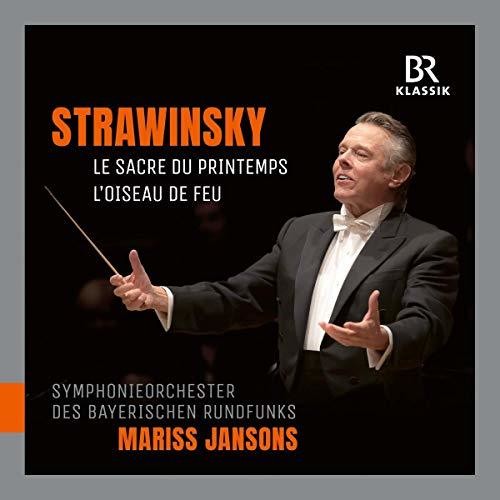 Stravinsky: Le sacre du printemps & L'oiseau de feu / Jansons, Bavarian Radio Symphony