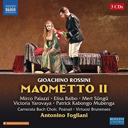Rossini: Maometto II / Fogliani, Poznan Camerata Bach Choir, Virtuosi Brunenses
