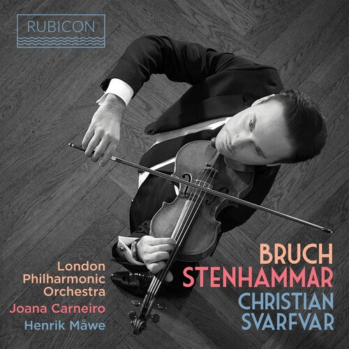 BRUCH & STENHAMMER: VIOLIN WORK