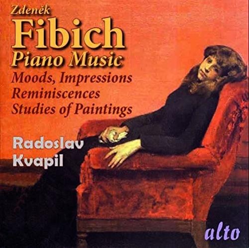 Fibich: Piano Music - Moods, Impressions and Reminiscences