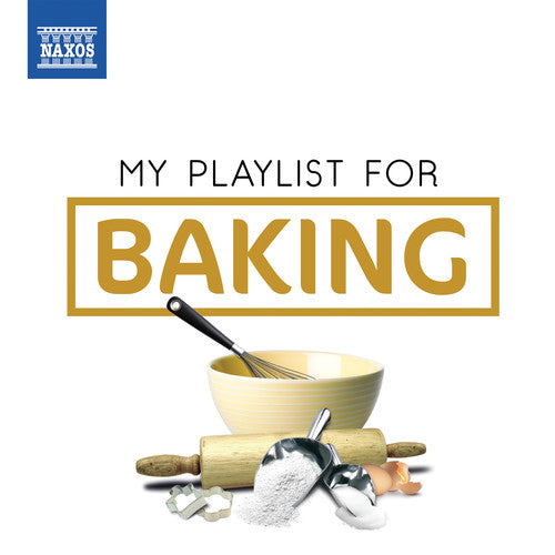 My Playlist for Baking