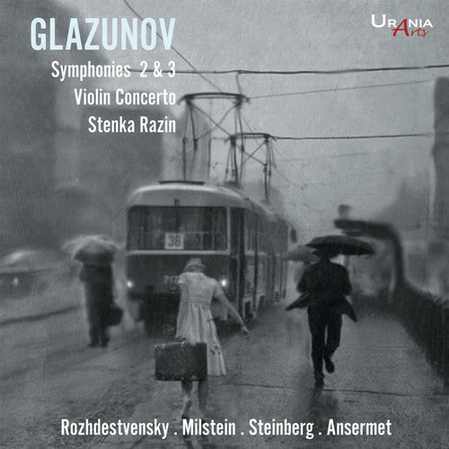 Glazunov: Orchestral Works / Rozhdestvensky, Milstein, Steinberg, Ansermet