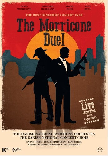 MORRICONE DUEL - THE MOST DANGEROUS CONCERT EVER