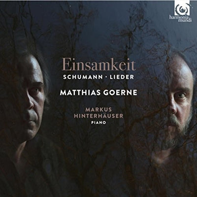 Schumann: Einsamkeit / Goerne, Hinterhauser