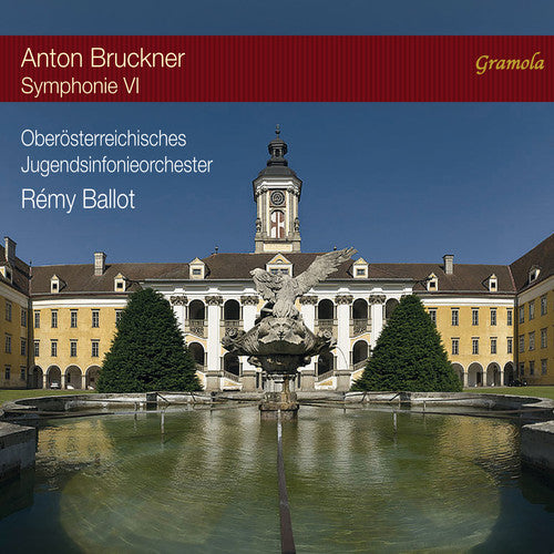 Bruckner: Symphony No. 6 in A Major, WAB 106 (Live)