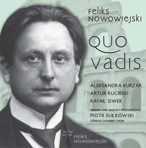 Nowowiejski: Quo Vadis, Op. 30 / Sulkowksi, Masurian Philharmonic