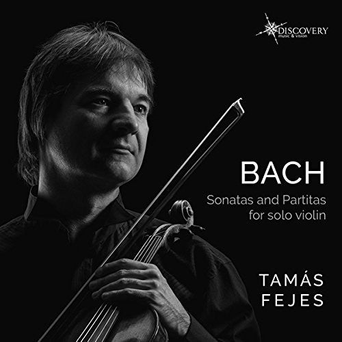 Bach: Sonatas & Partitas for Solo Violin / Fejes