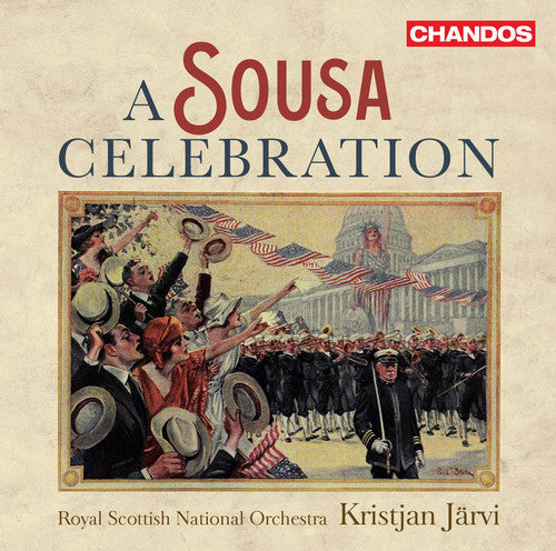 A Sousa Celebration / Jarvi, Royal Scottish National Orchestra