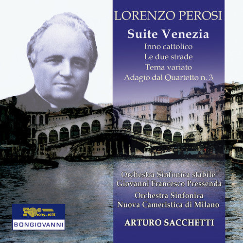 Perosi: Suite No. 2 "Venezia"