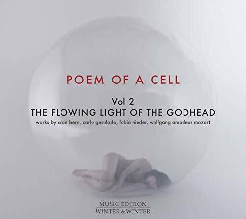 Poem of a Cell, Vol. 2: The Flowing Light of the Godhead / Exaudi Vocal Ensemble, Forma Antiqua