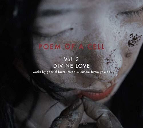 Poem of a Cell, Vol. 3: Divine Love / Exaudi Vocal Ensemble, Forma Antiqua