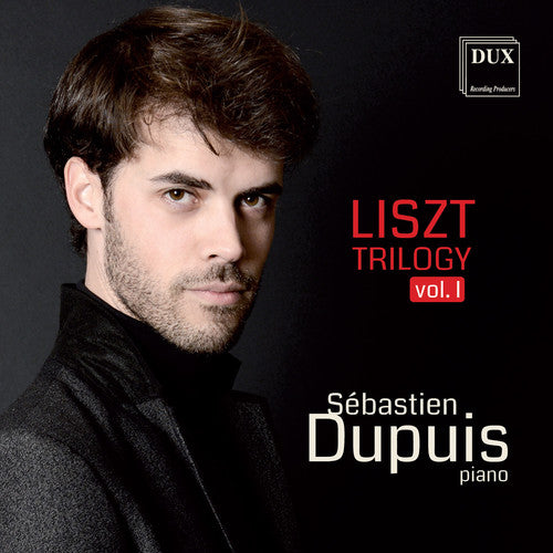Liszt Trilogy, Vol. 1
