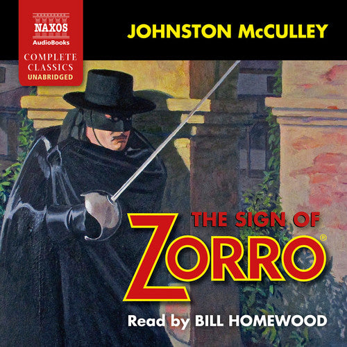 The Sign of Zorro / Johnston McCulley (unabridged) [5 CDs]