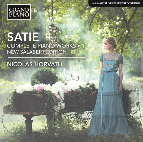 Satie: Complete Piano Works, Vol. 1 / Horvath