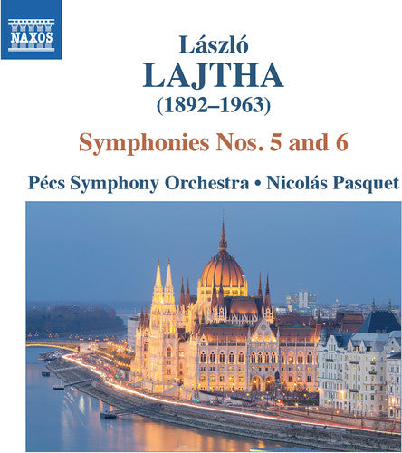 Lajtha: Symphonies Nos. 5 & 6 / Pasquet, Pecs Symphony