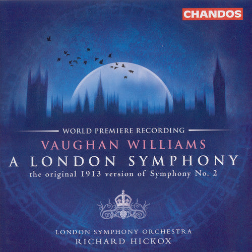 Vaughan Williams: London Symphony; Butterworth: Banks of Green Willow / Hickox, LSO