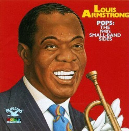 Louis Armstrong - Pops: The 1940's Small-band Sides