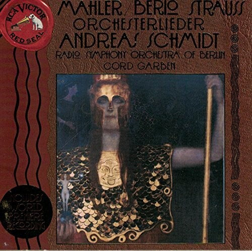 Mahler/Berio, Strauss: Orchesterlieder / Andreas Schmidt