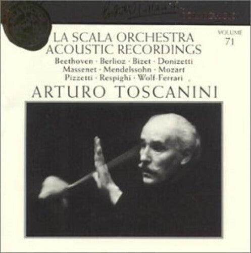 Toscanini Collection Vol 71 - La Scala Acoustic Recordings