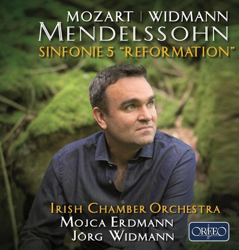 Mendelssohn: Symphony No. 5 / Widmann, Erdmann, Irish Chamber Orchestra