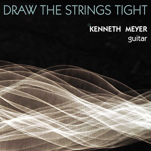 Draw the Strings Tight / Meyer