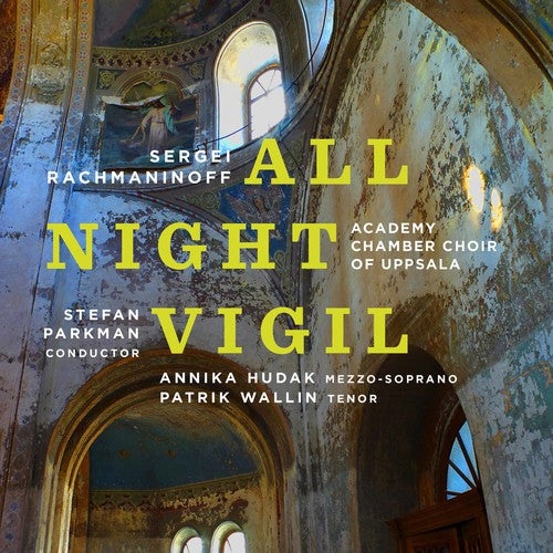 Rachmaninoff: All-Night Vigil, Op. 37