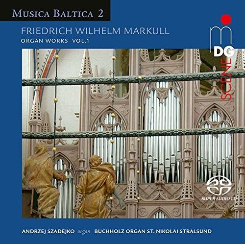 Markull: Organ Works, Vol. 1 / Szadejko