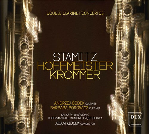 Stamitz, Hoffmeister & Kromer: Double Clarinet Concertos / Godek, Borowicz