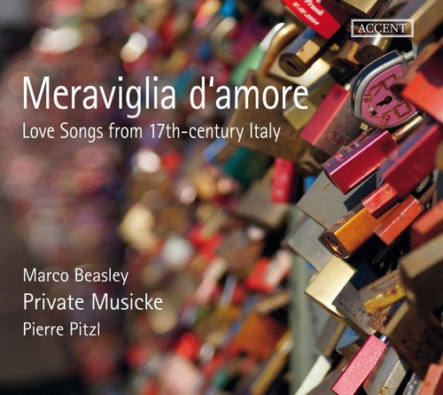 Meraviglia d'amore: Love Songs from 17th Century Italy