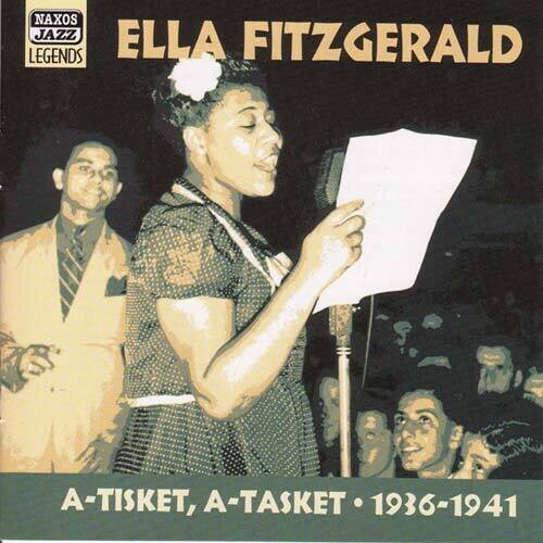 FITZGERALD, Ella: A-Tisket, A-Tasket (1936-1941)