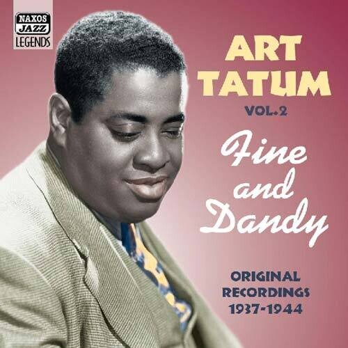 TATUM, Art: Fine And Dandy (1937-1944)