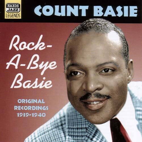 BASIE, Count: Rock-A-Bye Basie (1939-1940)