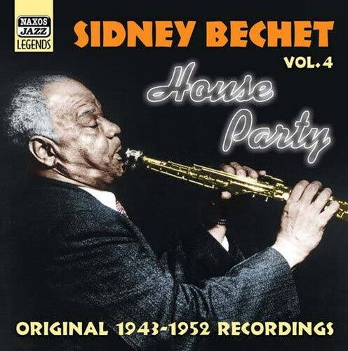 BECHET, Sidney: House Party (1943-1952)