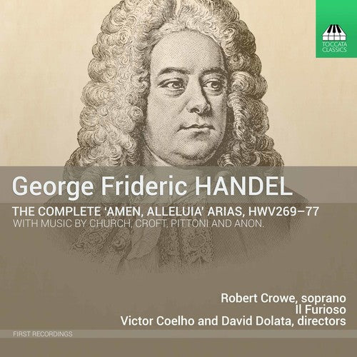 Handel: The Complete "Amen, Alleluia" Arias