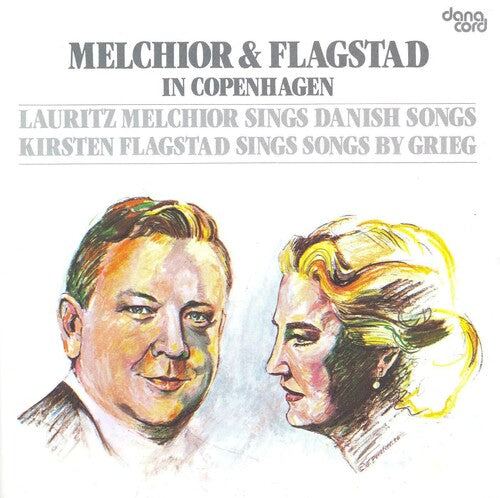 Melchior, Lauritz: Danish Songs (1939, 1949) / Flagstad, Kir